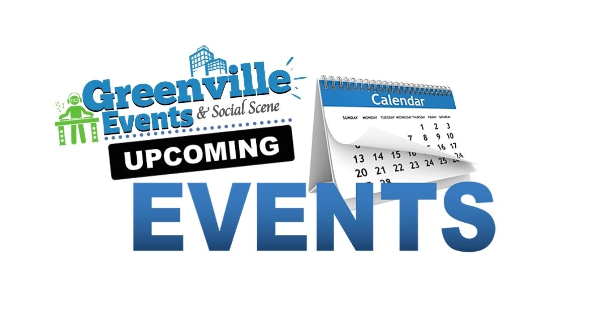 Greenville Events & Social Scene Events GreenvilleEvents
